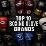 Top 10 Boxing Glove Brands in the World